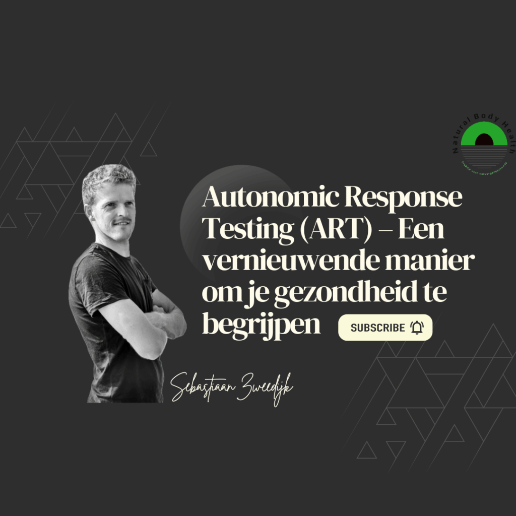 Autonomic Response Testing (ART) – Een vernieuwende manier om je gezondheid te begrijpen